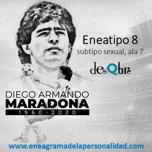 Diego Armando MARADONA - Eneatipo 8