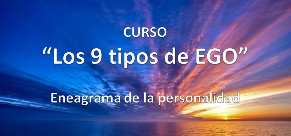 Curso de Eneagrama de la personalidad - Los 9 tipos de EGO