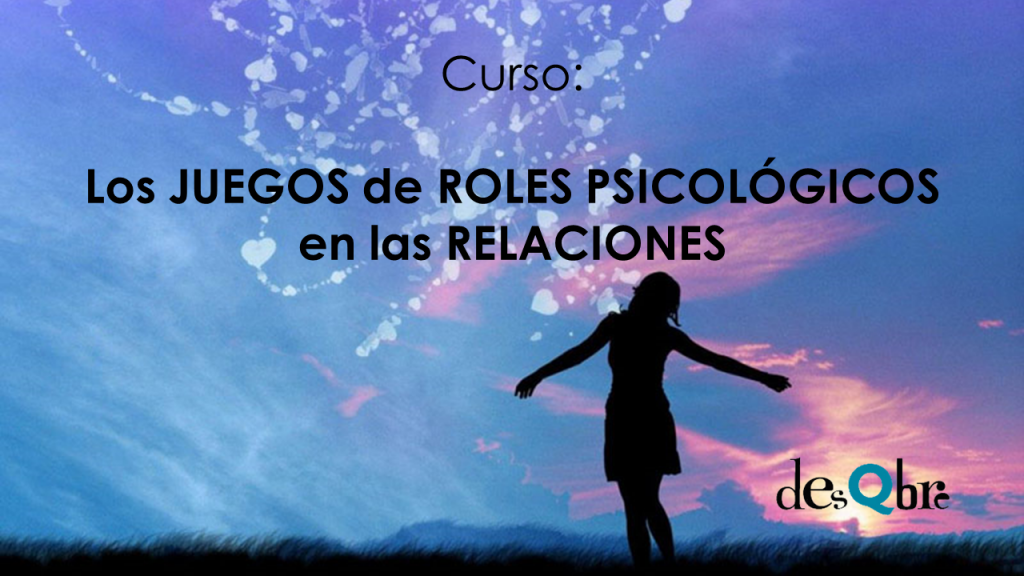 Los JUEGOS de ROLES PSICOLÓGICOS